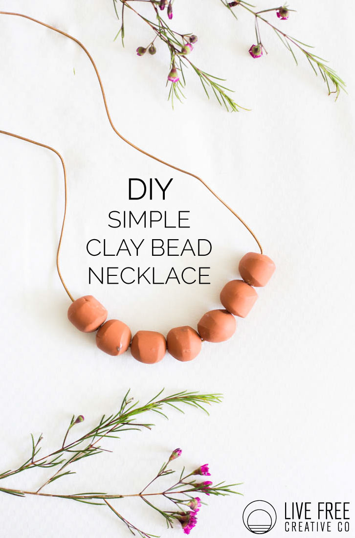DIY Simple Clay Bead Necklace | Live Free Creative Co