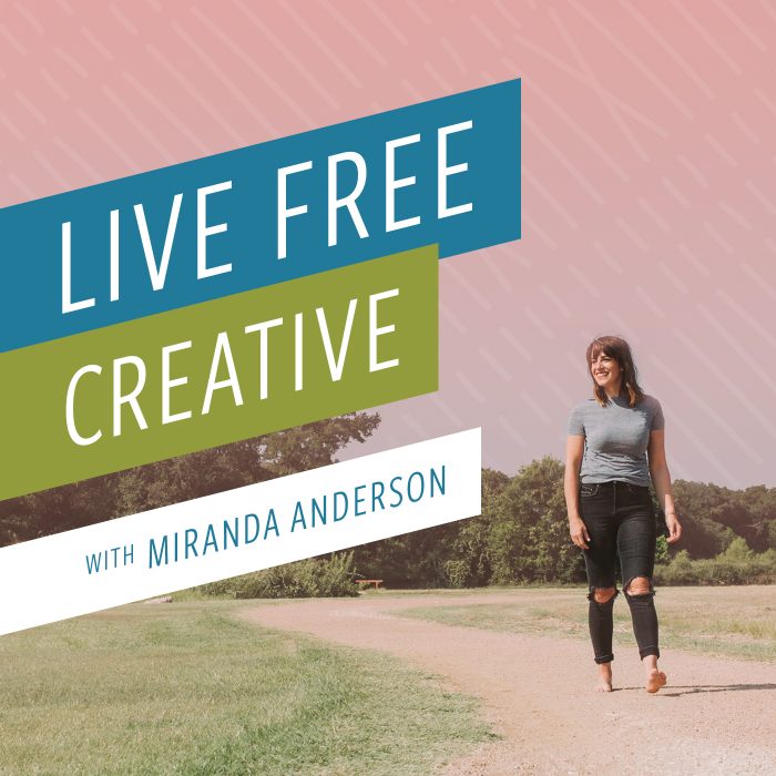 Live Free Creative Podcast